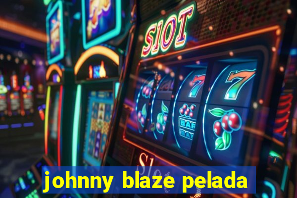 johnny blaze pelada